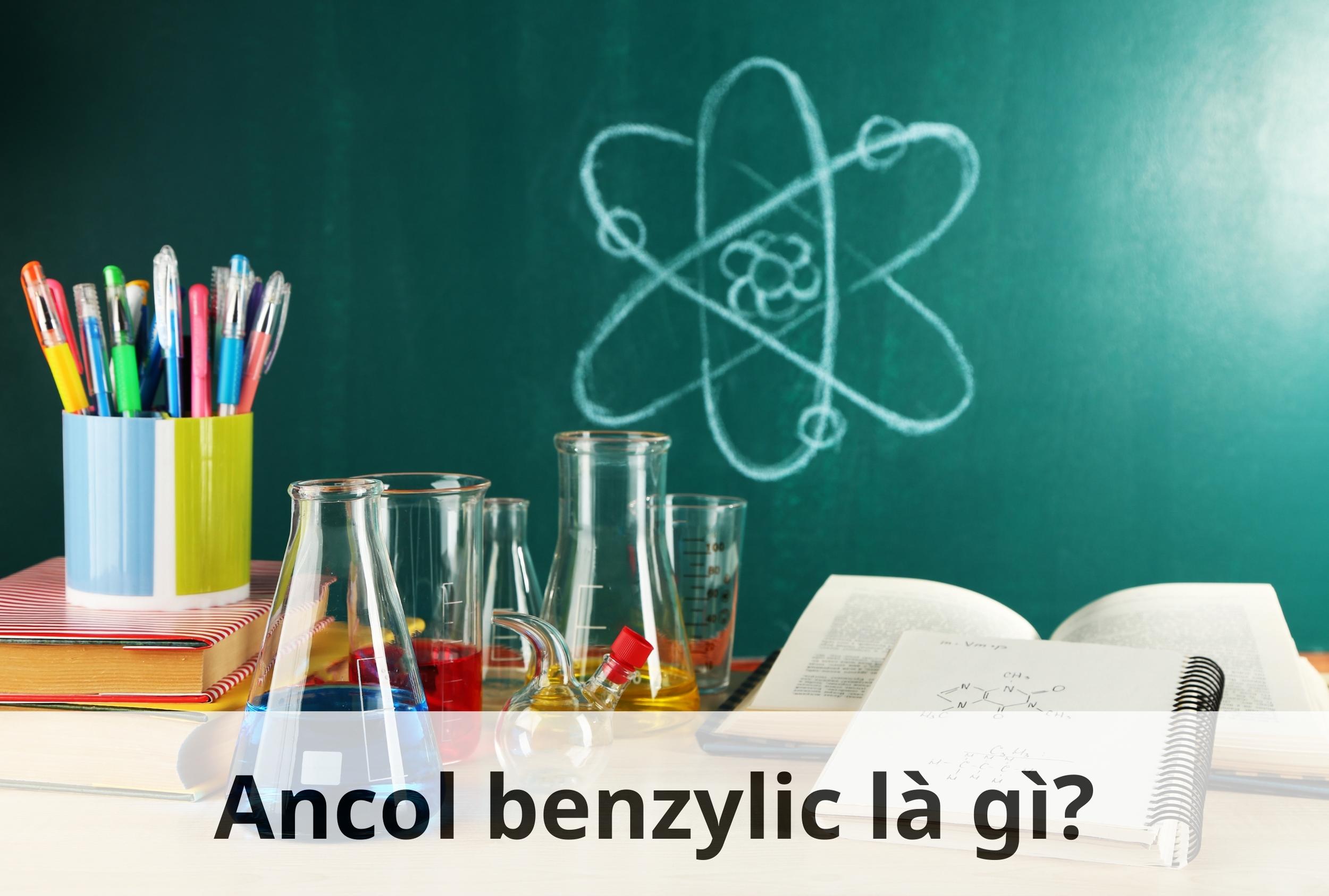 Khái niệm ancol benzylic là gì?